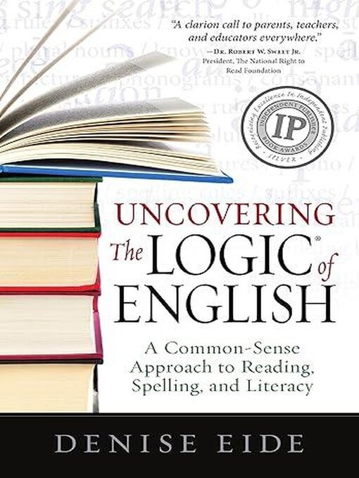 Title details for Uncovering the Logic of English by Denise Eide - Available